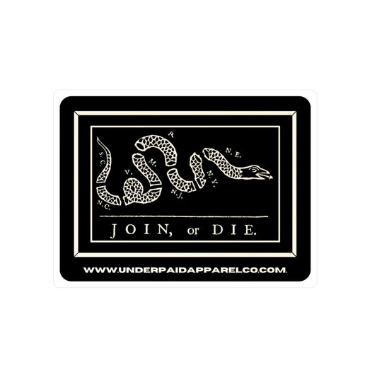 JOIN or DIE- 6" Sticker
