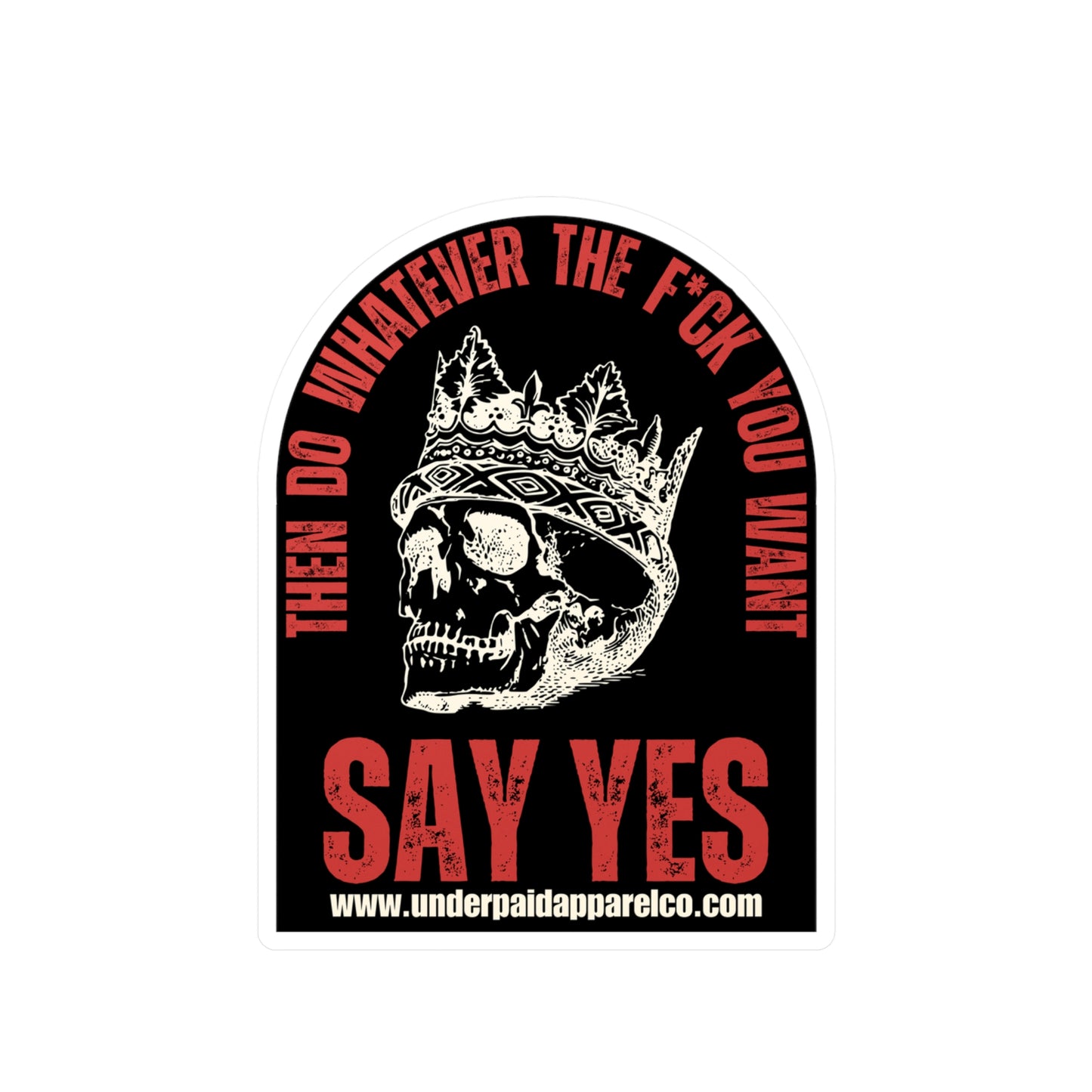 6" SAY YES-Sticker